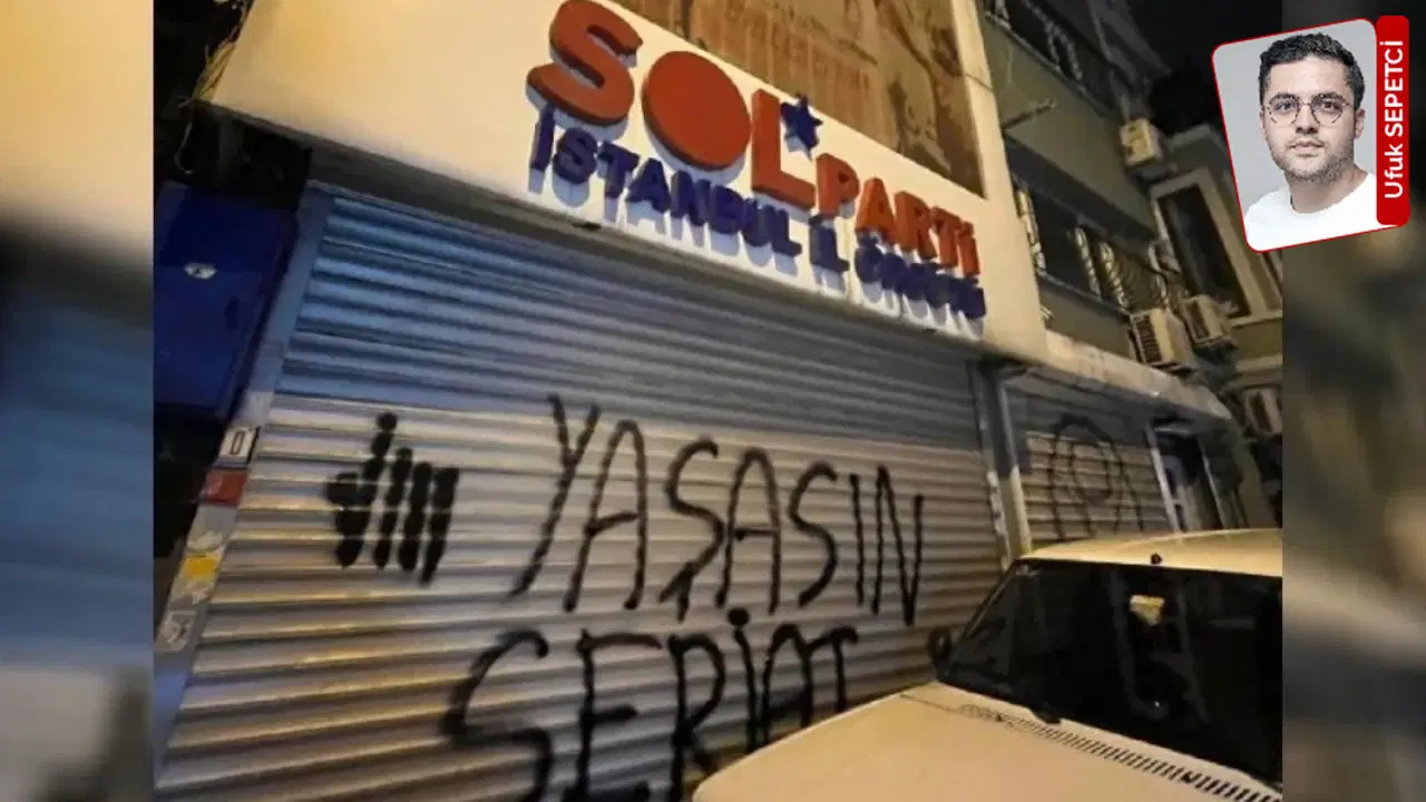 SOL Parti İstanbul binasına saldırı... Şeriat karşıtlığı İslamcıları ‘rahatsız’ etti