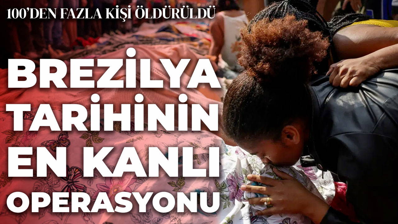 Brezilya tarihinin en ölümcül operasyonu!
