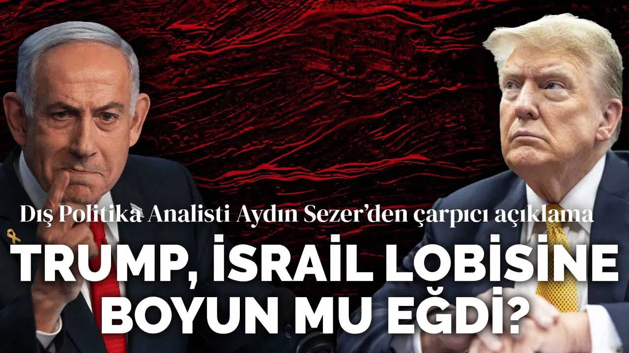 Trump, İsrail lobisine boyun mu eğdi?