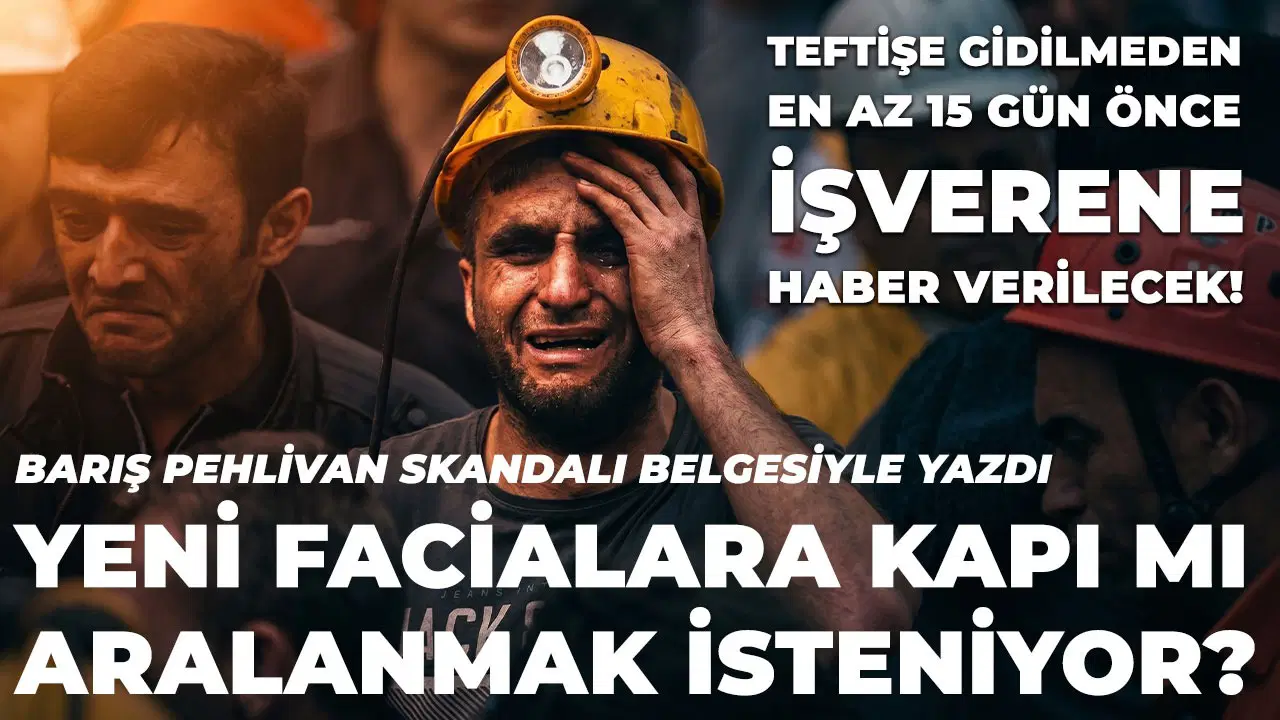 Teftişe geliyorum, ona göre hazırlan!