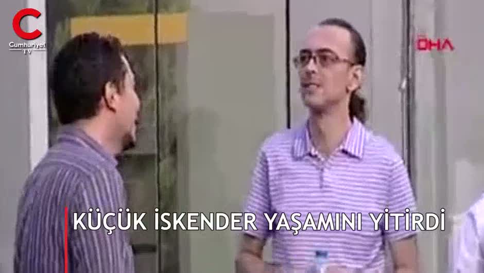 Küçük İskender yaşamını yitirdi