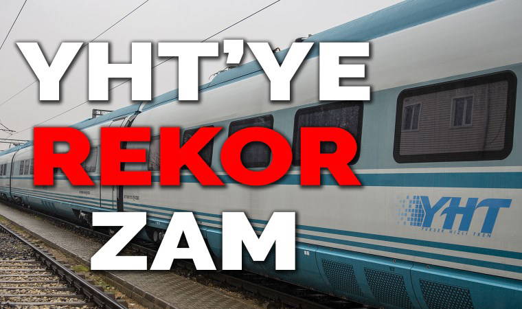 YHT, yapılan zamlarla her şeyi geçti: Yüzde 300!