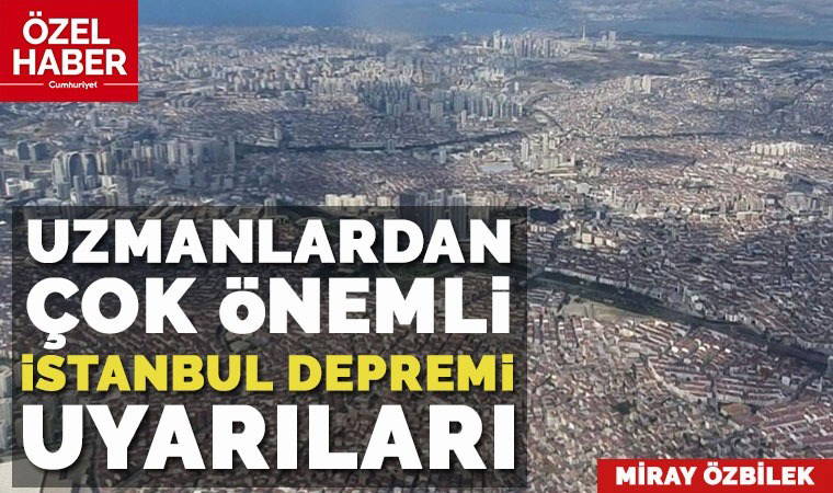 İstanbul büyük depreme hazır mı? Uzmanlar tüm olasılıkları tek tek anlattı