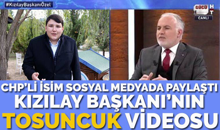 Kızılay Başkanı'nın sosyal medyada gündeme oturan videosu