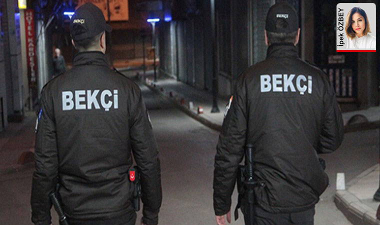 Bekçileri KPSS ile al, zor kullanma yetkisi verme