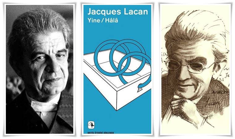 Lacan’ın konuşma sevdası (02.11.2020)