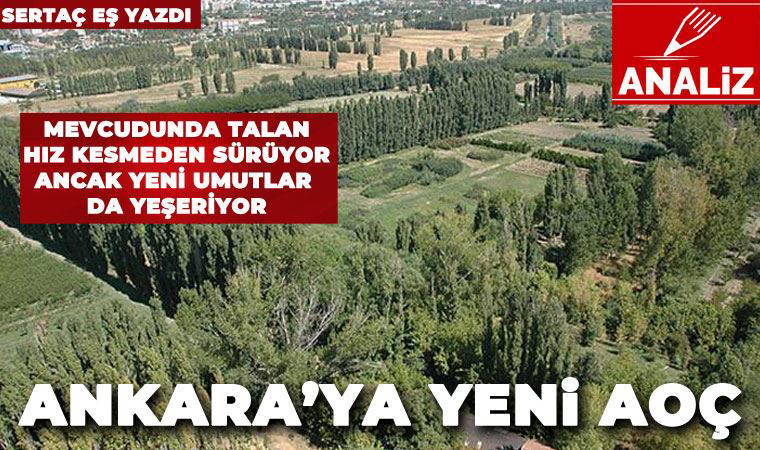 Ankara’ya yeni AOÇ