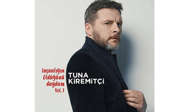 Tuna Kiremitçi'den yeni albüm geliyor