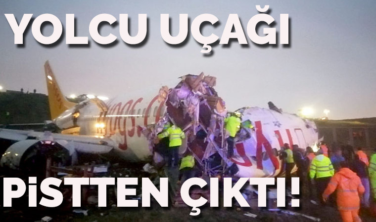 Sabiha Gökçen'de uçak pistten çıktı!