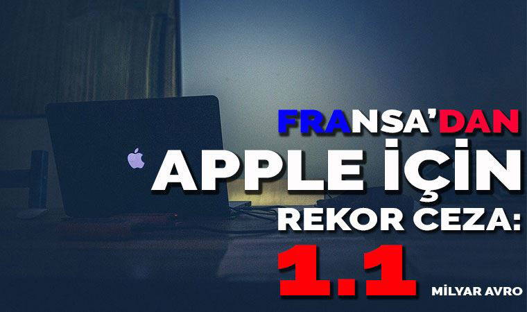 Fransız rekabet gözlem kurumu, Apple ve toptancılarına, 1.1 milyar Avroluk 'rekabeti engelleme' cezası verdi