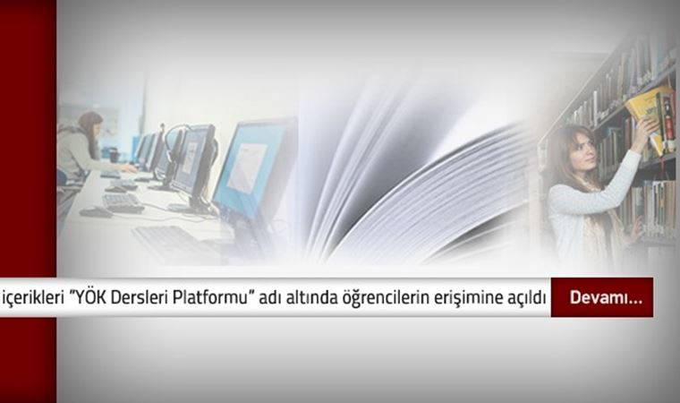 YÖK'ten uzaktan eğitim alan üniversite öğrencilerine dijital destek