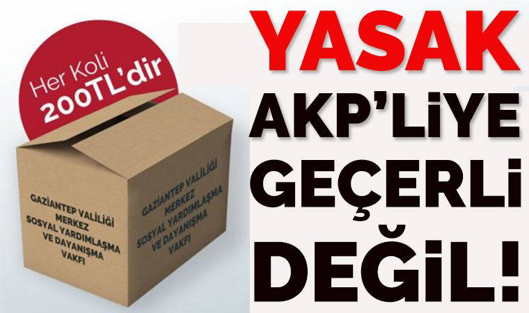 CHP'li belediyelere konan yardım kampanyası yasağı, AKP'li belediyeler için geçerli değil