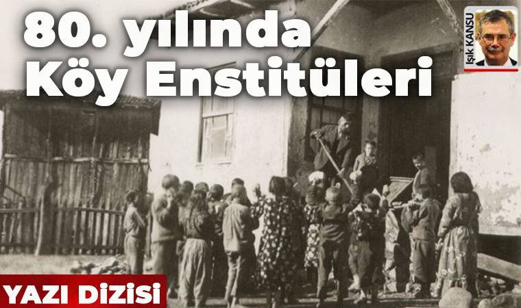 80. yılda Köy Enstitüleri-2