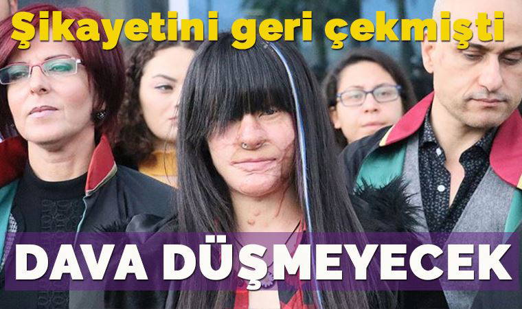 Berfin, şikayetini geri çekmiş olsa da dava düşmeyecek