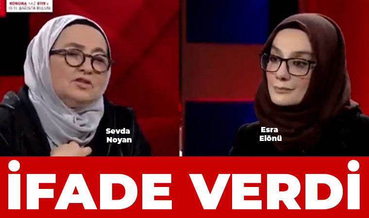 Sevda Noyan ifade verdi