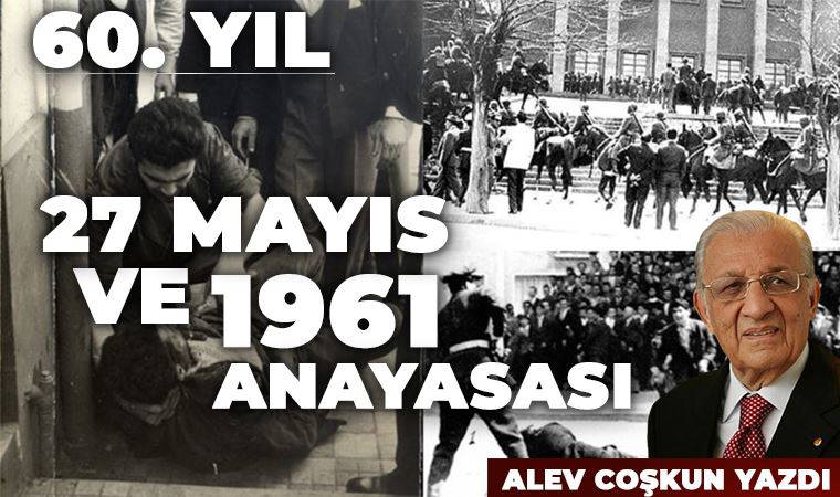 60. YIL: 27 Mayıs ve 1961 Anayasası