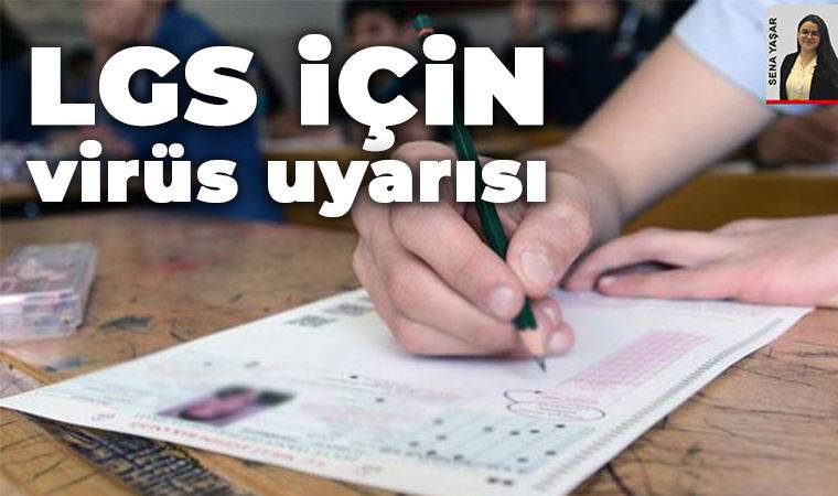 Liselere geçiş sınavı için virüs uyarısı: ‘Sınıf, 12 kişiyi geçmemeli’