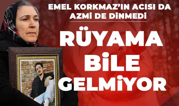 Ali İsmail Korkmaz’ın annesi Emel Korkmaz: ‘Her gün odasına girip rüyama çağırıyorum... Gelmiyor’