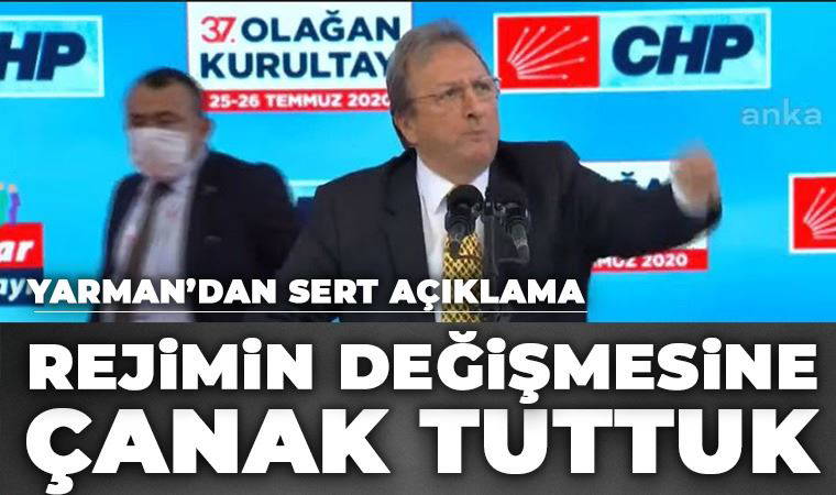 Tolga Yarman'dan sert açıklamalar: Rejimin değişmesine çanak tuttuk