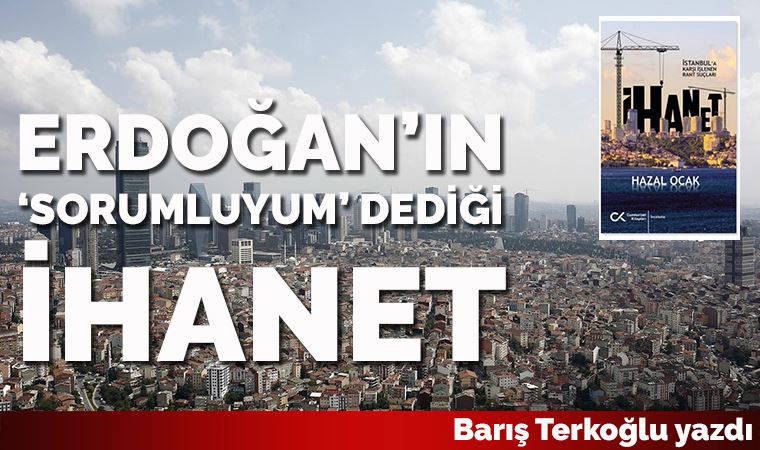 Erdoğan’ın ‘sorumluyum’ dediği ihanet