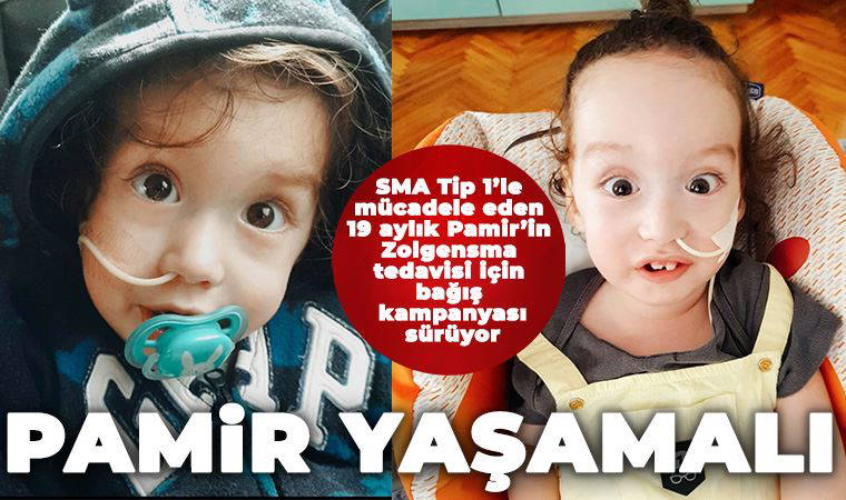 19 aylık SMA hastası Pamir Pekin'in hayata tutunması için bağış kampanyası başlatıldı