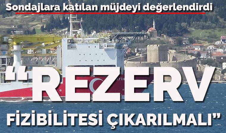 Daha önce sondaj faaliyetlerine katılmış olan petrol mühendisinden 'müjde' değerlendirmesi