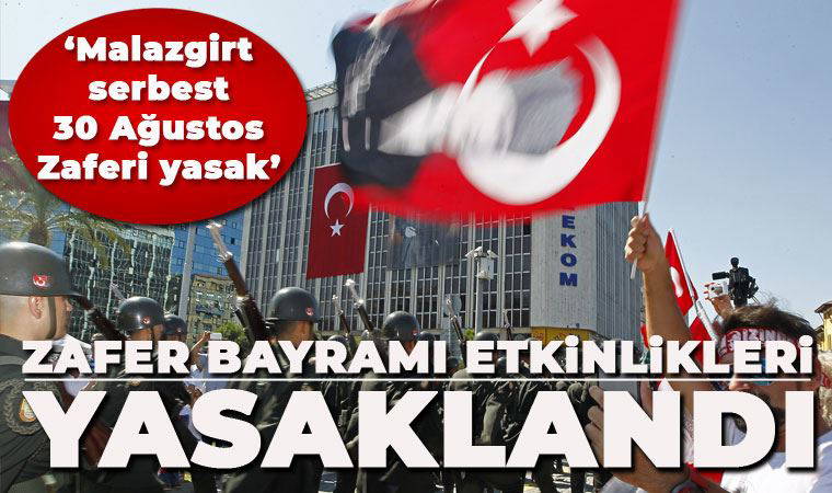 Zafer Bayramı etkinlikleri yasaklandı