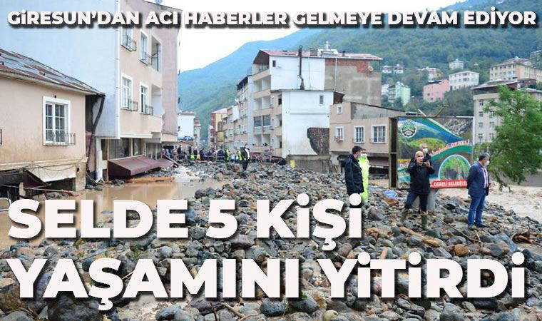 Giresun'da sel faciası: Ölü sayısı artıyor