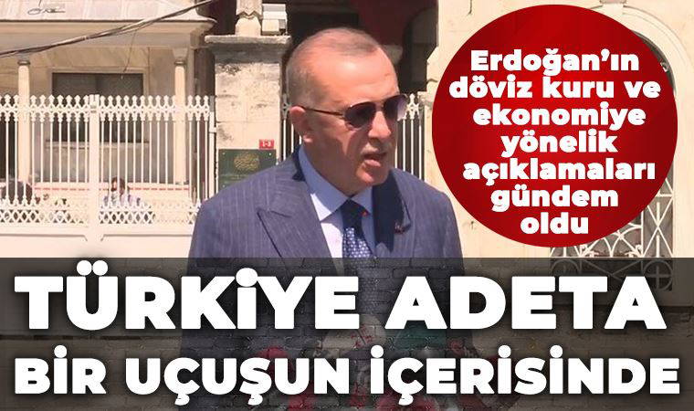Cumhurbaşkanı Erdoğan'dan döviz kuru artışı yorumu