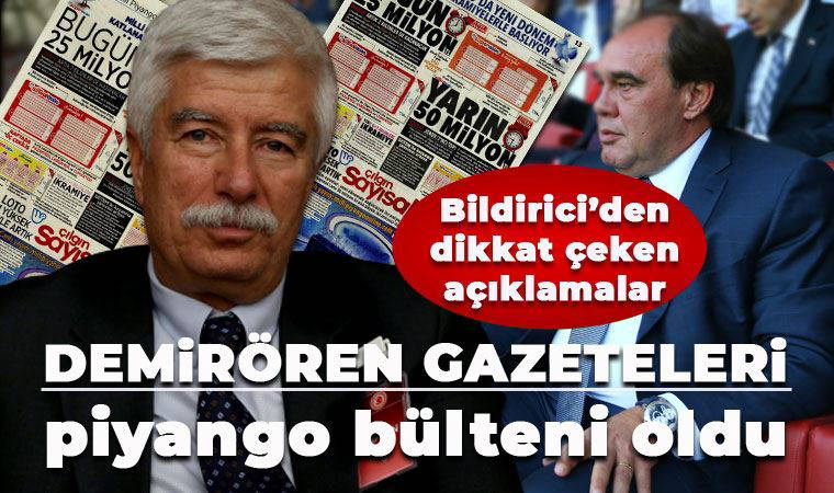 Bildirici: Piyango bültenlerinin yerini Demirören gazeteleri aldı