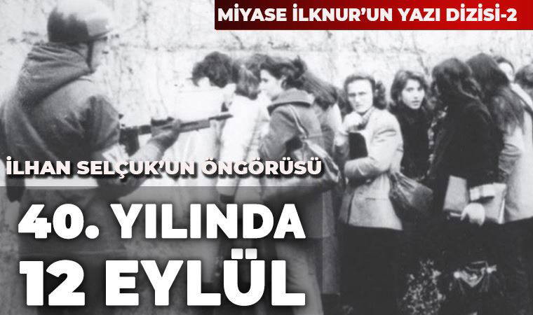 40. yılında 12 Eylül-2