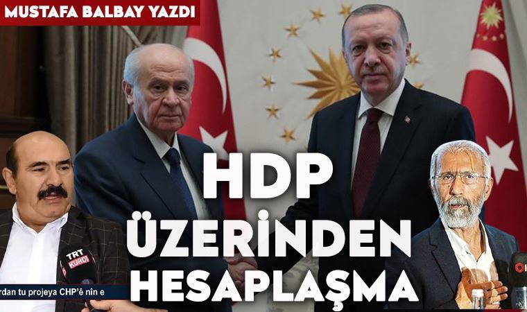 HDP üzerinden hesaplaşma…