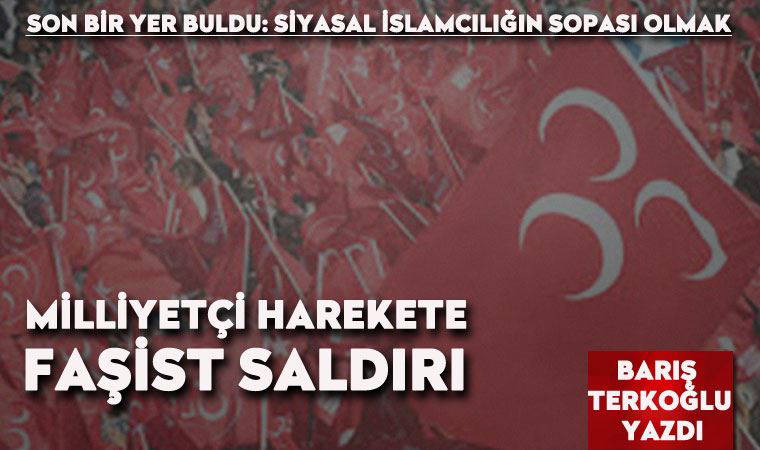 Milliyetçi harekete faşist saldırı