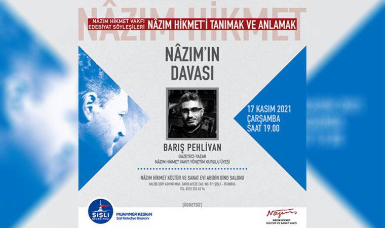 ‘Nâzım Hikmet’i Tanımak ve Anlamak’ söyleşileri başlıyor