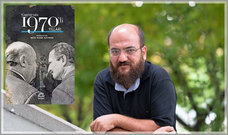 Mete Kaan Kaynar: “70’lerin ‘sokağını’ anlamadan, 80’lerin ‘evini’ anlayamayız!”