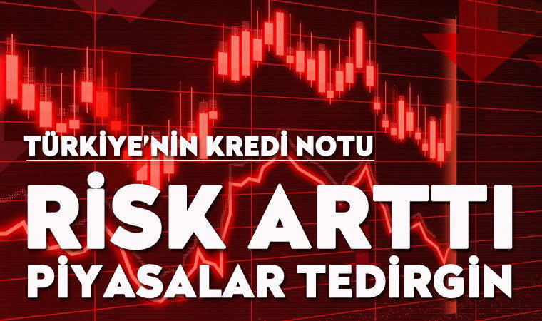 Finansal piyasalar Türkiye'nin kredi notunun iki kademe düşeceğini fiyatlıyor