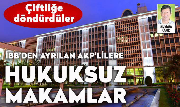 İBB’den ayrılanları yerleştirmek için TCDD’de kişiye özel daire başkanlığı bile kuruldu