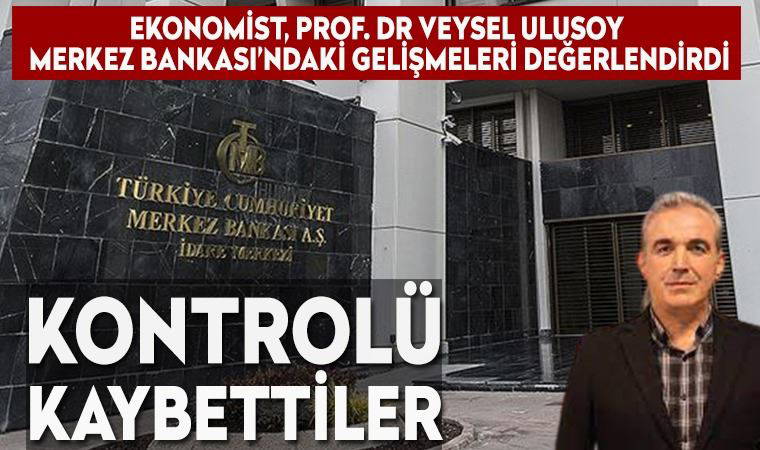 Prof. Dr. Veysel Ulusoy'dan Merkez Bankası ataması yorumu: 