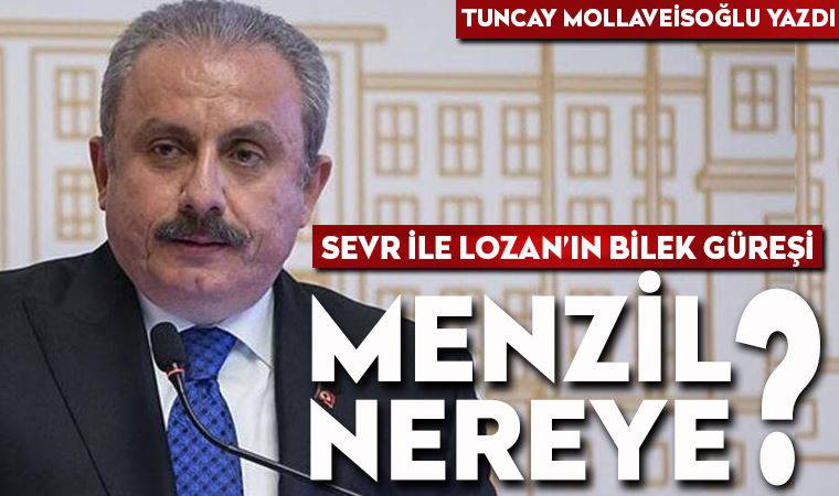 Menzil nereye? Sevr ile Lozan’ın bilek güreşi...