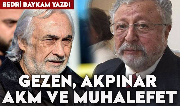 Müjdat Gezen, Akpınar, AKM ve muhalefet!