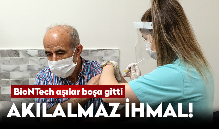 İstanbul Tıp Fakültesi Dekanı açıkladı: Akılalmaz ihmal! BionTech aşıları boşa gitti