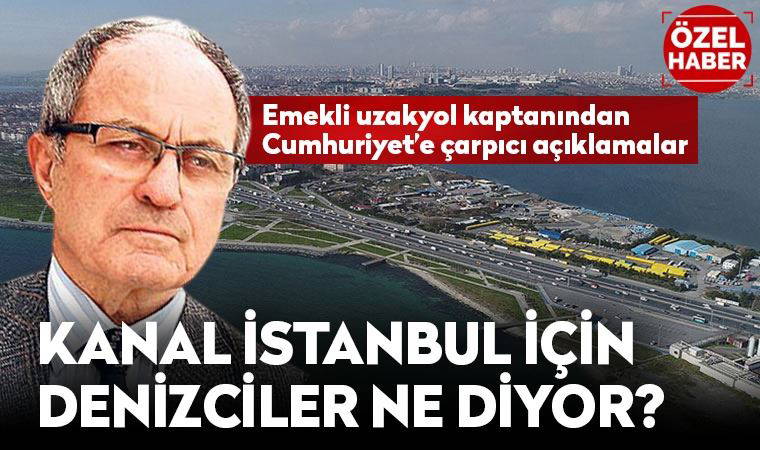 Kaptan Saim Oğuzülgen: “Daha emniyetli bir suyolu varken, Kanal İstanbul’u hangi denizci tercih eder?”