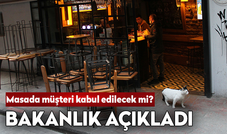 İçişleri Bakanlığı'ndan kafe ve restoranlarla ilgili açıklama