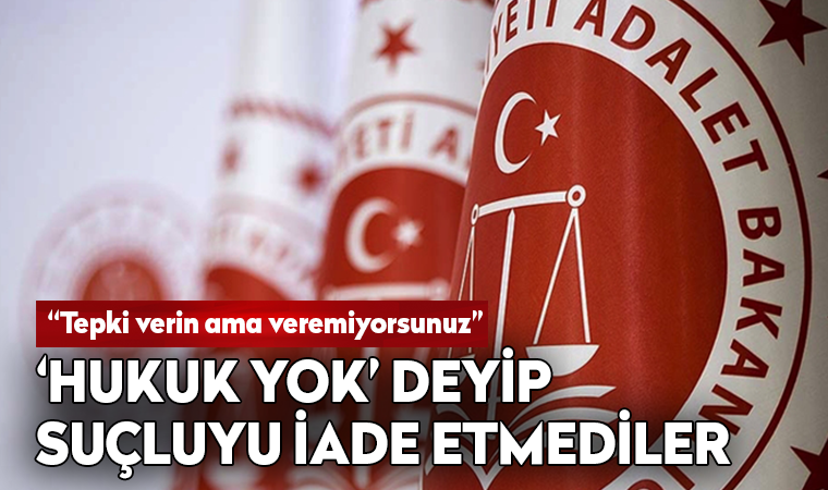 Almanya, 'Türkiye'de hukuk eksik' diyerek suçluyu iade etmedi