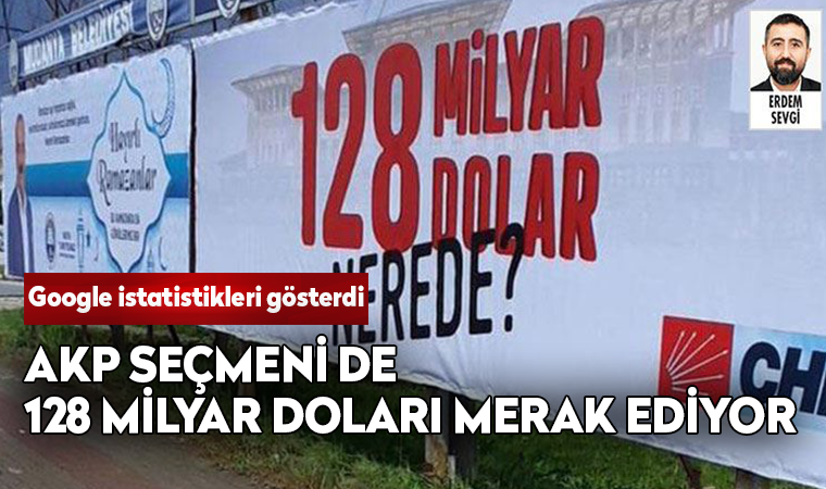 AKP seçmeni de “128 milyar dolar” ifadesine yanıt arıyor