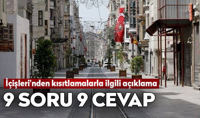 İçişleri Bakanlığı'ndan kısıtlamalarla ilgili açıklama