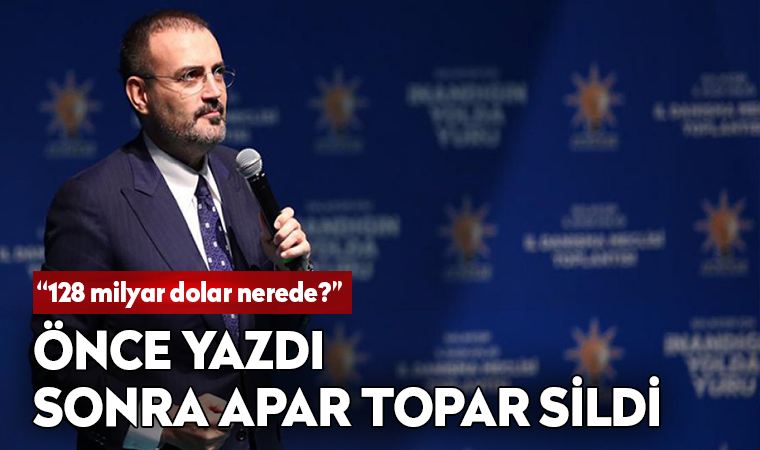 Mahir Ünal'ın '128 milyar TL nerede' tweeti sosyal medyanın gündemine oturdu
