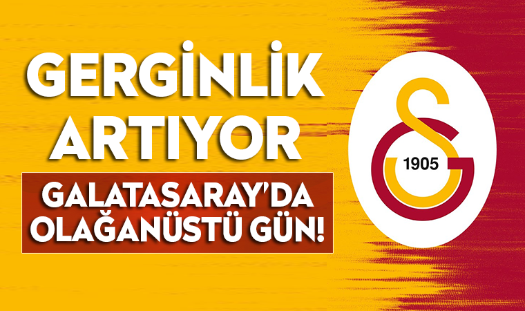 Galatasaray'da ortam geriliyor! Olağanüstü gün...