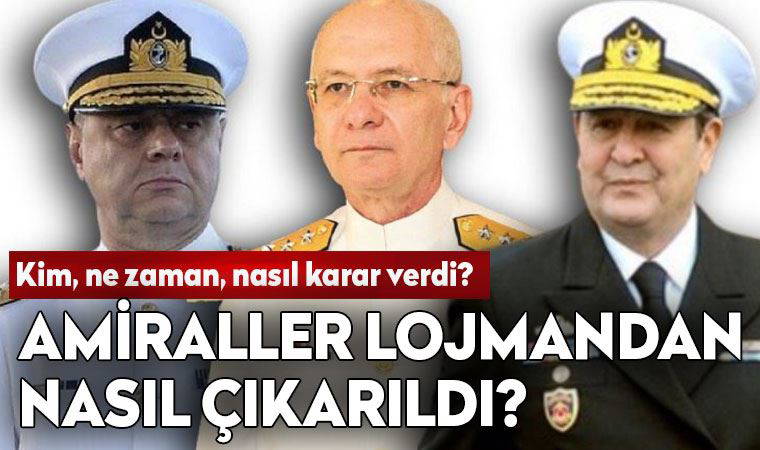 Amirallerin lojmandan çıkarılmasının perde arkası