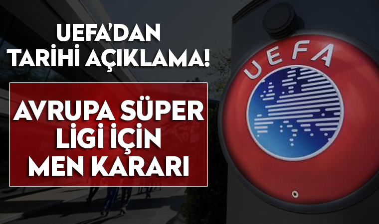 UEFA'dan Avrupa Süper Lig'i kararı